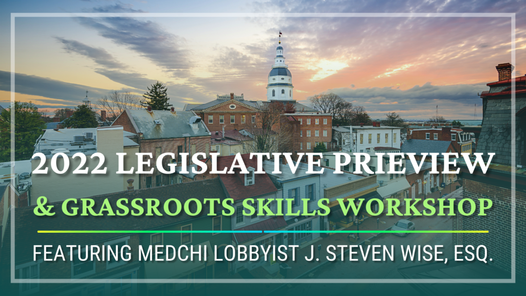 2022 Maryland Legislative Preview & Grassroots Skills Workshop